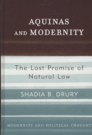 Image du vendeur pour Aquinas and Modernity : The Lost Promise of Natural Law mis en vente par GreatBookPricesUK