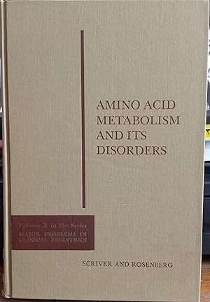 Image du vendeur pour Amino Acid Metabolism and Its Disorders [Volume X ONLY in the Major Problems in Clinical Pediatrics Series) mis en vente par The Book House, Inc.  - St. Louis