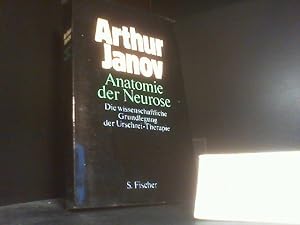 Bild des Verkufers fr Anatomie der Neurose : die wiss. Grundlegung d. Urschrei-Therapie. [Aus d. Amerikan. von K. H. Deserno] zum Verkauf von Der Buchecker