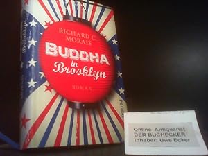 Bild des Verkufers fr Buddha in Brooklyn : Roman. Richard C. Morais. Aus dem Amerikan. von Monika Kpfer zum Verkauf von Der Buchecker
