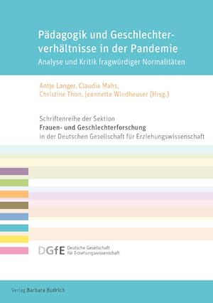 Seller image for Pdagogik und Geschlechterverhltnisse in der Pandemie Analyse und Kritik fragwrdiger Normalitten for sale by Bunt Buchhandlung GmbH