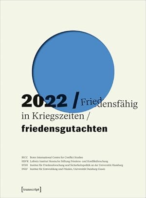 Seller image for Friedensgutachten 2022 Friedensfhig in Kriegszeiten for sale by Bunt Buchhandlung GmbH