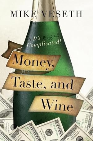 Bild des Verkufers fr Money, Taste, and Wine zum Verkauf von moluna