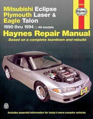 Seller image for Mitsubishi Eclipse, Plymouth Laser, and Eagle Talon Automotive Repair Manual : All Models 1990 Through 1994 for sale by GreatBookPrices