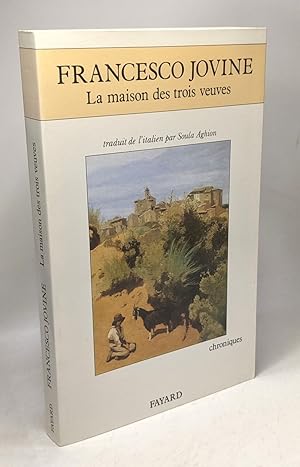 Image du vendeur pour La maison des trois veuves: Chroniques italiennes des temps modernes mis en vente par crealivres