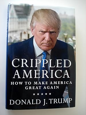 Seller image for Crippled America: How to Make America Great Again for sale by BIRKBOOKS