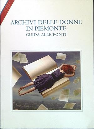 Archivi delle donne in Piemonte. Guida alle fonti