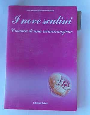 Seller image for I Nove scalini. Cronaca di una reincarnazione for sale by librisaggi