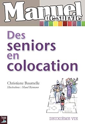 Seller image for Des seniors en colocation for sale by Dmons et Merveilles