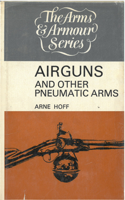 Seller image for Airguns and other Pneumatic Arms. for sale by Eaglestones