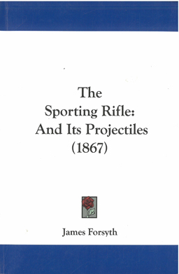 The Sporting Rifle and it's projectiles.