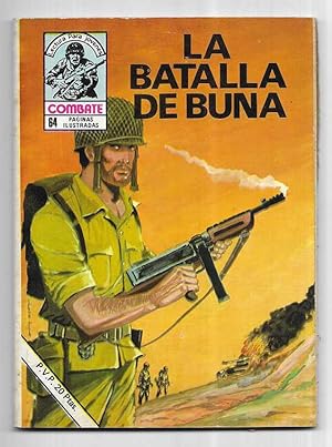 Batalla de Buna, La. Col. Combate Nº 154 Producciones Editoriales.