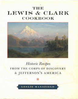 The Lewis & Clark Cookbook.