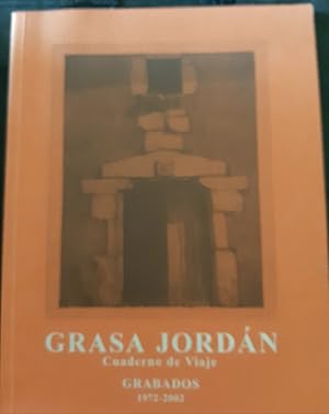 Imagen del vendedor de GRASA JORDAN, Cuaderno de viaje, Grabados, 1972-2002 a la venta por Librera Pramo
