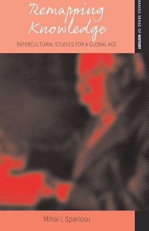 Seller image for Remapping Knowledge : Intercultural Studies for a Global Age for sale by GreatBookPrices