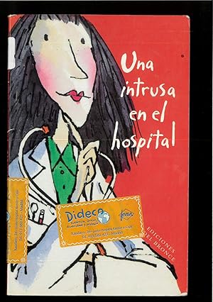 Imagen del vendedor de Una Intrusa En El Hospital a la venta por Papel y Letras