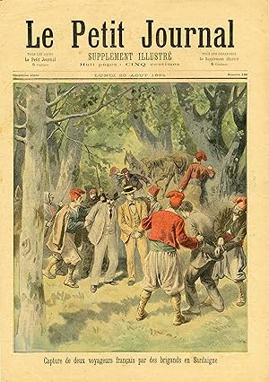 "LE PETIT JOURNAL N°196 du 20/8/1894" Capture de deux voyageurs français par des brigands en Sard...