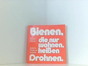 Seller image for Bienen, die nur wohnen, heissen Drohnen Werner Mitsch. Mit 28 Miniaturen von Manfred Hofstetter for sale by Book Broker