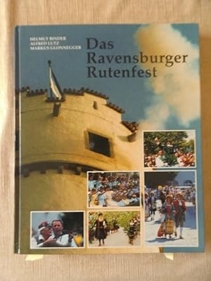 Seller image for Das Ravensburger Rutenfest in Geschichte und Gegenwart. for sale by Versandantiquariat Harald Quicker