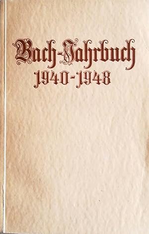 Seller image for Bach-Jahrbuch. 37. Jahrgang 1940-1948. Im Auftrage der Neuen Bachgesellschaft herausgegeben von Max Schneider. for sale by Versandantiquariat Ruland & Raetzer