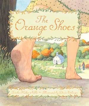 Seller image for The Orange Shoes by Noble, Trinka Hakes [Hardcover ] for sale by booksXpress