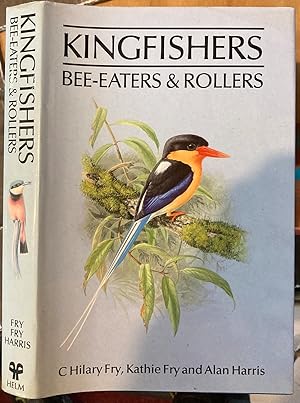 Imagen del vendedor de KINGFISHERS, BEE-EATERS & ROLLERS. A HANDBOOK. a la venta por Graham York Rare Books ABA ILAB