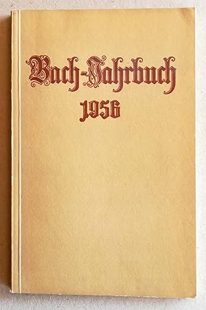 Seller image for Bach-Jahrbuch. 43. Jahrgang 1956. Im Auftrage der Neuen Bachgesellschaft herausgegeben von Alfred Drr und Werner Neumann. for sale by Versandantiquariat Ruland & Raetzer