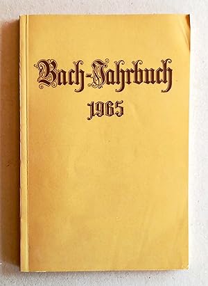 Bild des Verkufers fr Bach-Jahrbuch. 51. Jahrgang 1965. Im Auftrage der Neuen Bachgesellschaft herausgegeben von Alfred Drr und Werner Neumann. zum Verkauf von Versandantiquariat Ruland & Raetzer