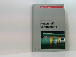 Imagen del vendedor de Kunststoffverarbeitung Otto Schwarz ; Friedrich Wolfhard Ebeling ; Brigitte Furth a la venta por Book Broker