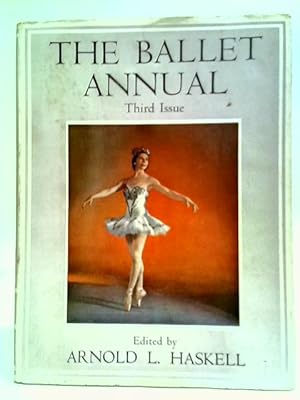 Seller image for The Ballet Annual 1949: A Record and Year Book of the Ballet (Third Issue) for sale by World of Rare Books