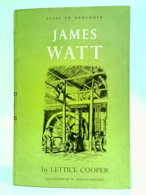 Image du vendeur pour James Watt (Lives To Remember Series) mis en vente par World of Rare Books