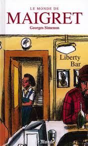 Seller image for Le monde de maigret 35 : Liberty Bar for sale by Dmons et Merveilles