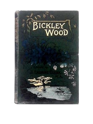 Bild des Verkufers fr Bickley Wood and Other Tales zum Verkauf von World of Rare Books
