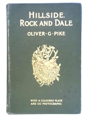 Seller image for Hillside, Rock And Dale: Bird Life Pictured With Pen And Camera for sale by World of Rare Books