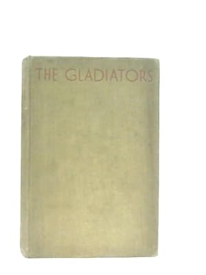 Seller image for The Gladiators for sale by World of Rare Books