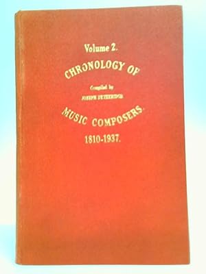 Seller image for Chronology of Music Composers: Volume 2, 1810 to 1937 for sale by World of Rare Books