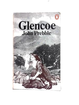 Seller image for Glencoe: The Story of the Massacre for sale by World of Rare Books