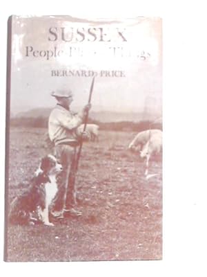 Imagen del vendedor de Sussex: People, Places, Things a la venta por World of Rare Books