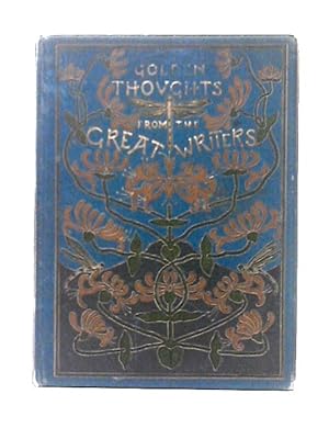 Seller image for Golden Thoughts From The Great Writers: A Volume Of Devotional Poems And Extracts for sale by World of Rare Books