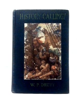 Image du vendeur pour History Calling! mis en vente par World of Rare Books