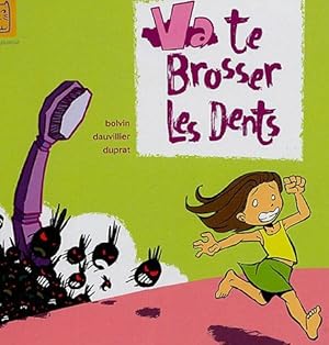 Image du vendeur pour Va te brosser les dents mis en vente par Dmons et Merveilles