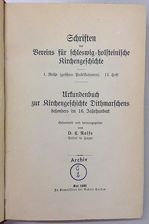 Urkundenbuch zur Kirchengeschichte Dithmarschens besonders im 16. Jahrhundert.