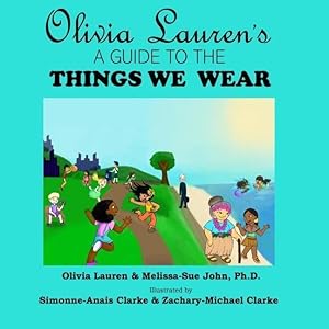Bild des Verkufers fr Olivia Lauren\ s A Guide to Things We Wear zum Verkauf von moluna
