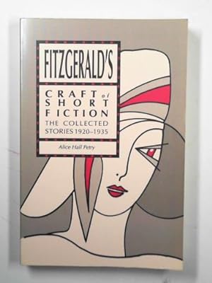 Seller image for Fitzgerald's craft of short fiction: collected stories, 1920-1935 for sale by Cotswold Internet Books