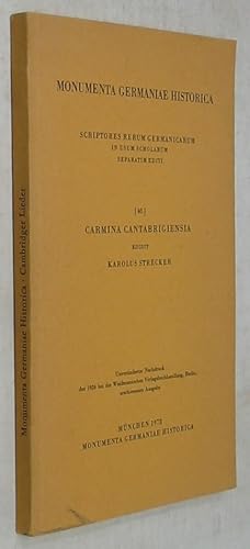 Image du vendeur pour Monumenta Germaniae Historica: Scriptores Rerum Germanicarum in Usum Scholarum Separatim Editi 40: Carmina Cantabrigiensia mis en vente par Powell's Bookstores Chicago, ABAA