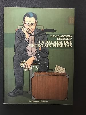 Bild des Verkufers fr La balada del metro sin puertas zum Verkauf von Vrtigo Libros