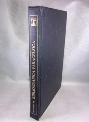 Bibliographia Paracelsica: Parts I - VI, 1877-1896: First Series