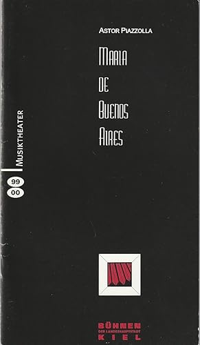 Bild des Verkufers fr Programmheft Astor Piazzolla MARIA DE BUENOS AIRES Premiere 3. Oktober 1999 Spielzeit 1999 / 2000 zum Verkauf von Programmhefte24 Schauspiel und Musiktheater der letzten 150 Jahre