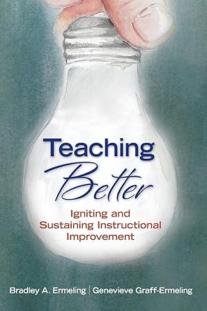 Imagen del vendedor de Teaching Better: Igniting and Sustaining Instructional Improvement a la venta por moluna