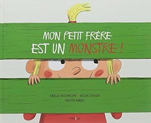 Immagine del venditore per Mon petit frre est un monstre venduto da Dmons et Merveilles
